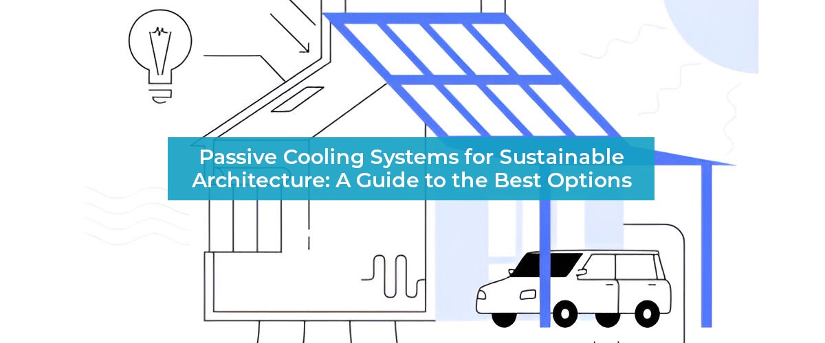 Passive Cooling Systems